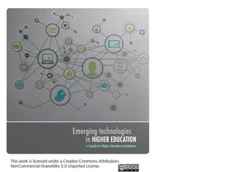 Emerging Technologies in Higher Education: A guide for HE practitioners