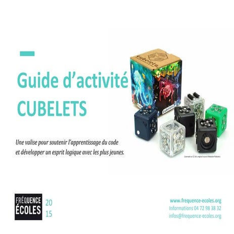 Guide d'activités CUBELETS - Fréquence Écoles