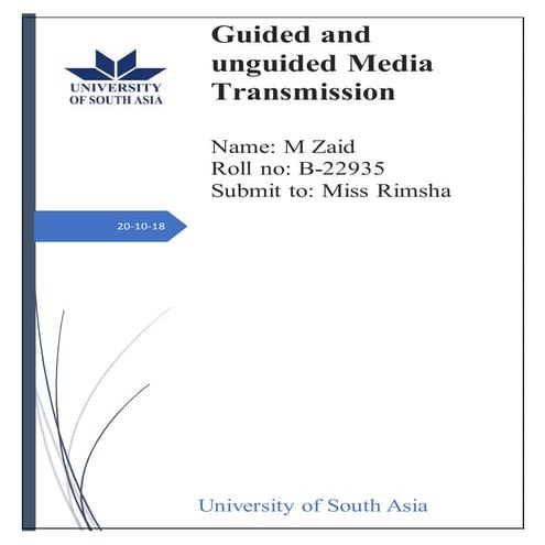 Guided and unguided media transmission by zaid