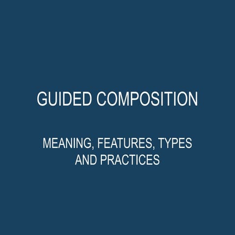 guided_composition_ meaning detailed.pptx.pptx