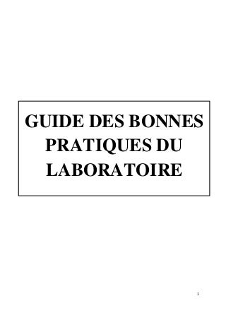Guide des bonnes pratiques de laboratoire.   