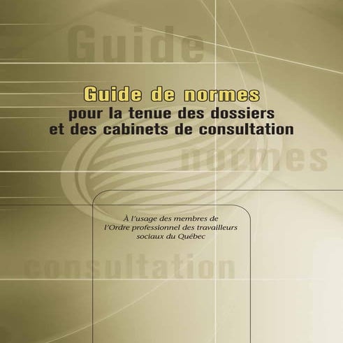 Guide de normes pour la tenue des dossiers et des cabinets de ...