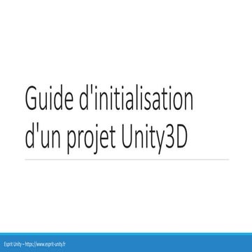 Unity 3D : Guide débutant | PPTX