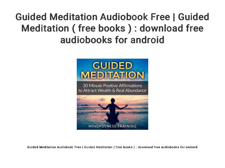 Guided Meditation Audiobook Free Guided Meditation Free Books
