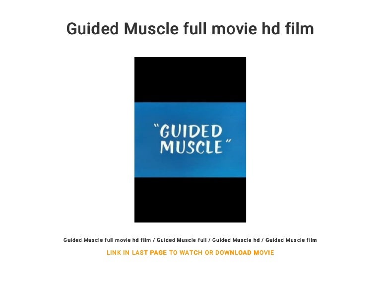 Guided Muscle full movie hd film