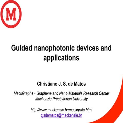 Guided nanophotonic devices and applications - Christiano de Matos