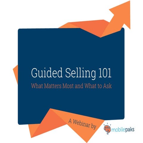 Guided Selling 101: What Matters and What to Ask