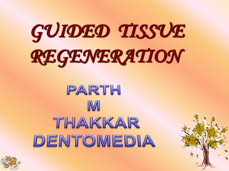 Guided Tissue Regeneration