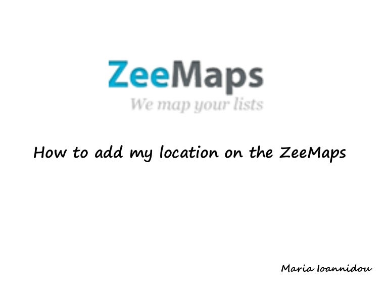 Guide for zee maps