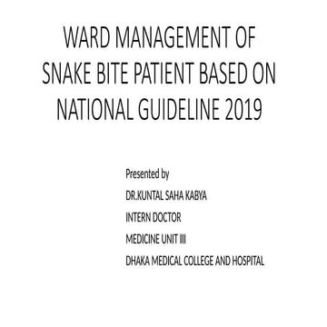 Guideline BD Mx of Snake Bite 2019 - Kabya.pptx