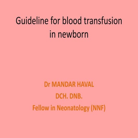 Guideline for blood transfusion in newborn (NNF)