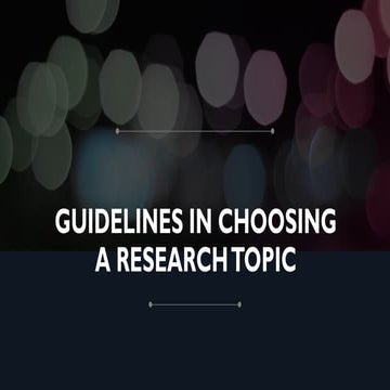 GUIDELINES-IN-CHOOSING-A-RESEARCH-TOPIC-1.pptx