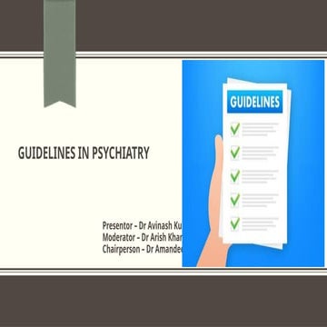GUIDELINES IN PSYCHIATRY,MAMC NEW DELHI.pptx