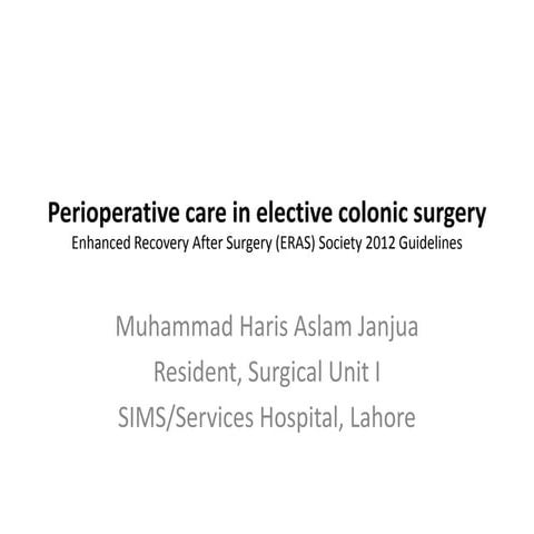 Perioperative care in elective colonic surgery (Enhanced Recovery After Surg...
