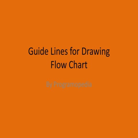 Guide lines for drawing flow charts | PPTX