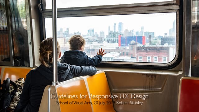 Guidelines for Responsive UX Design 07/20/19