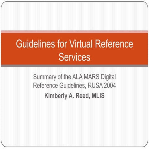 Guidelines for Virtual Reference Services Summary
