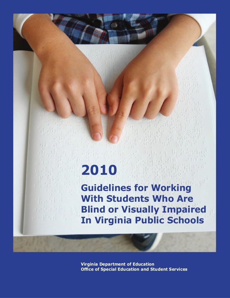 Guidelines for working with student who are blind or visually impaired