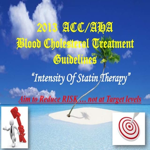 2013 ACC/AHA guidelines for blood cholesterol management