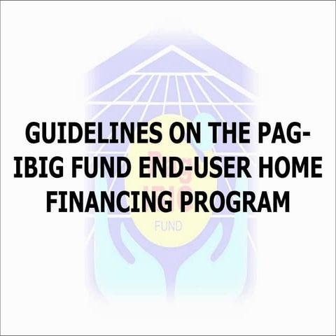 Guidelines On The Pag Ibig Fund End User Home