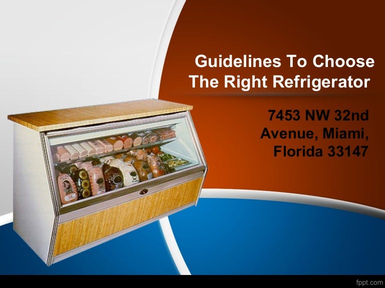 Guidelines to choose the right refrigerator