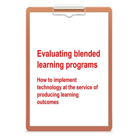 Guidelines to evaluate blended learning programs