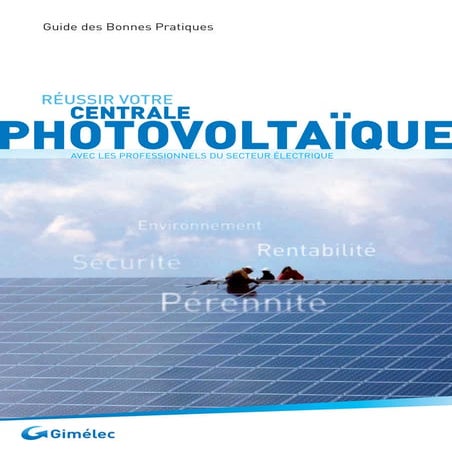 Réussir votre centrale photovoltaïque avec les professionnels du secteur