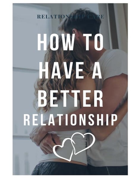 How To Better Myself For My Relationship The compleat guide how to have better relationship