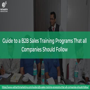 Guide to a B2B Sales Training Programs That all Companies Should Follow