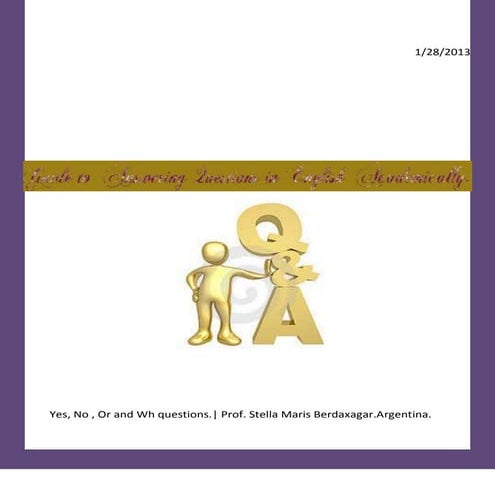 Guide  to Answering Questions in English Academically.Prof. Stella Maris Berdaxagar.Argentina.