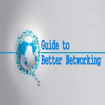 Guide to Better Networking