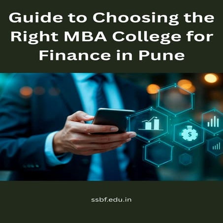 Guide to Choosing the Right MBA College for Finance in Pune | PDF