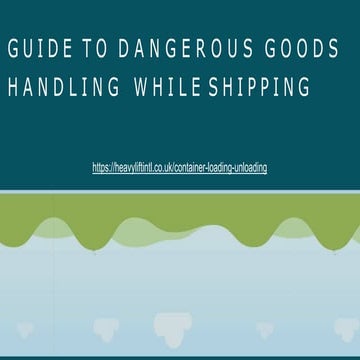 Guide to dangerous goods handling while shipping