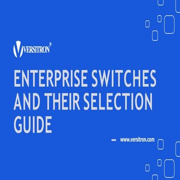 Guide to Enterprise Switches and Their Selection