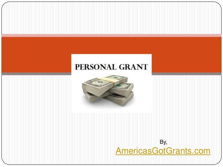 Guide to Government Grants Personal Grants Part 4