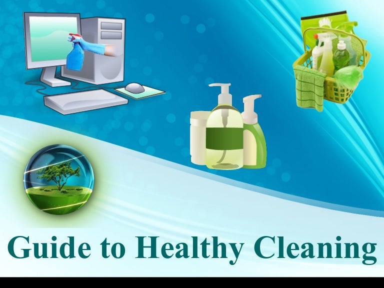 Guide to Healthy Cleaning