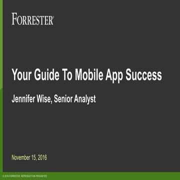 Guide to Mobile App Success - Forrester