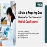 Guide to preparing case reports for the journal of medical case reports – pub...