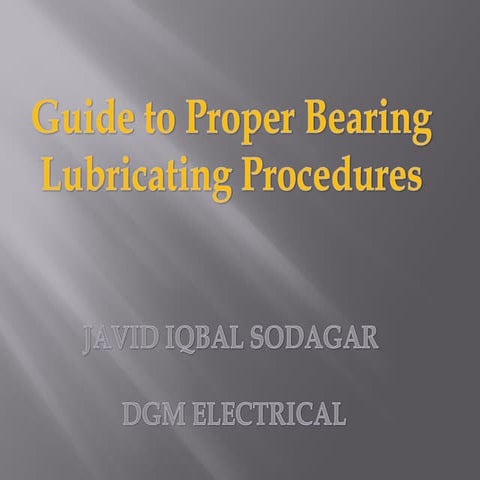 Guide to proper bearing lubrication procedures javid iqbal sodagar