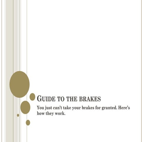 Guide to the brakes