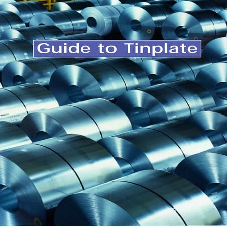 Guide to tinplate