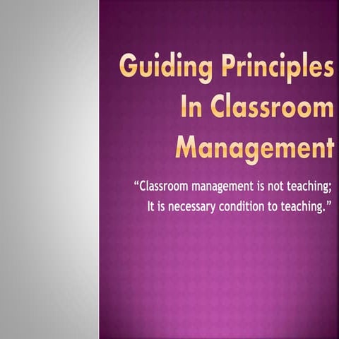Guiding Principles In Classroom Management
