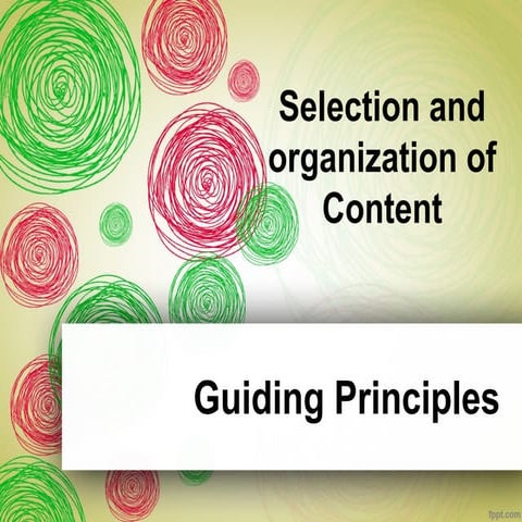 Selection of Content Guiding principles