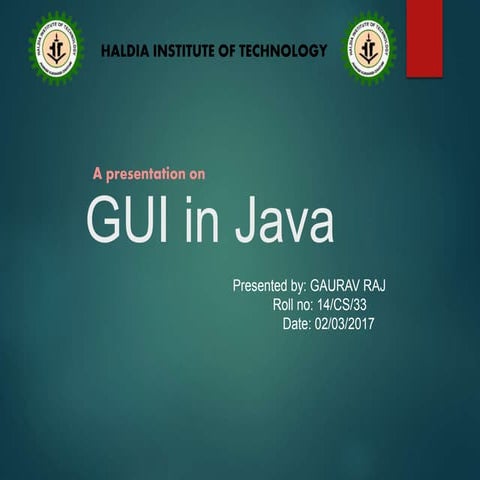 Gui in java | PPTX | Computing | Technology & Computing