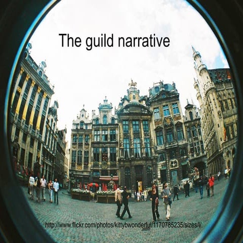 The Guild Narrative
