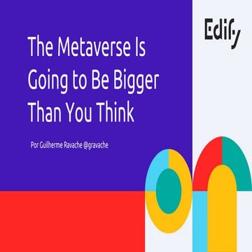 Metaverse, by Guilherme Ravache - Forum Edify 2022