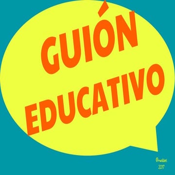 Guión Educativo | Génesis y planeación