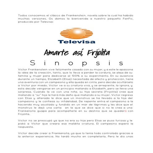 Guión literario "Amarte así, Frijolita"