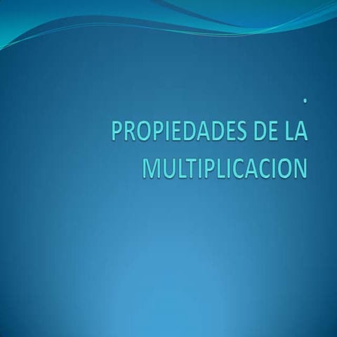 Propiedades multiplicacion 
