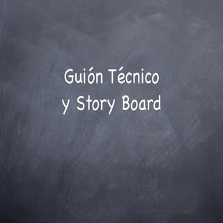 Guión Técnico, StoryBoard